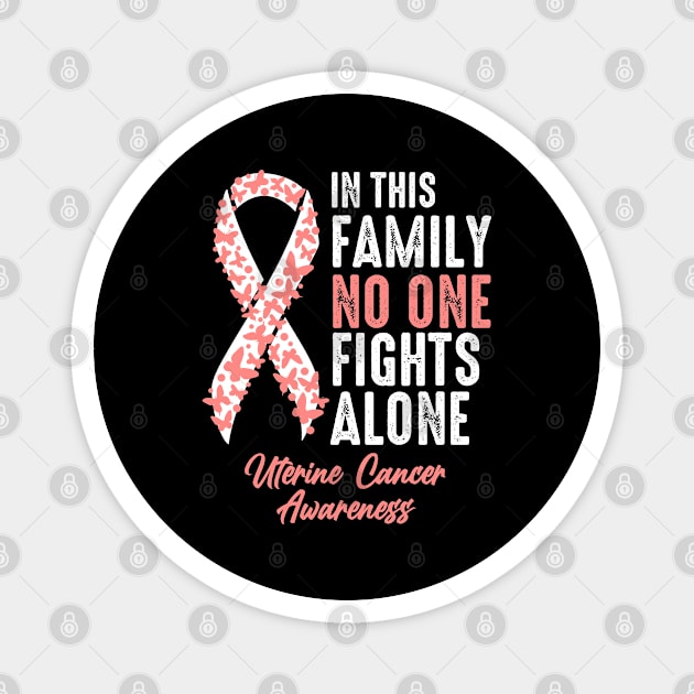 No One Fights Alone Uterine Cancer Magnet by JB.Collection